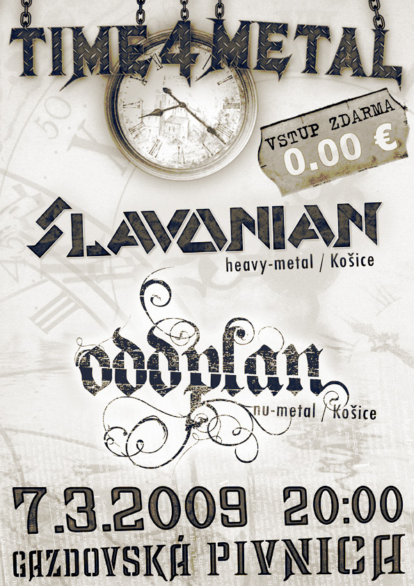 Time4metal :: Slavonian & Oddplan :: Gazdovska [KE] :: 7.3.2009 :: 20.00